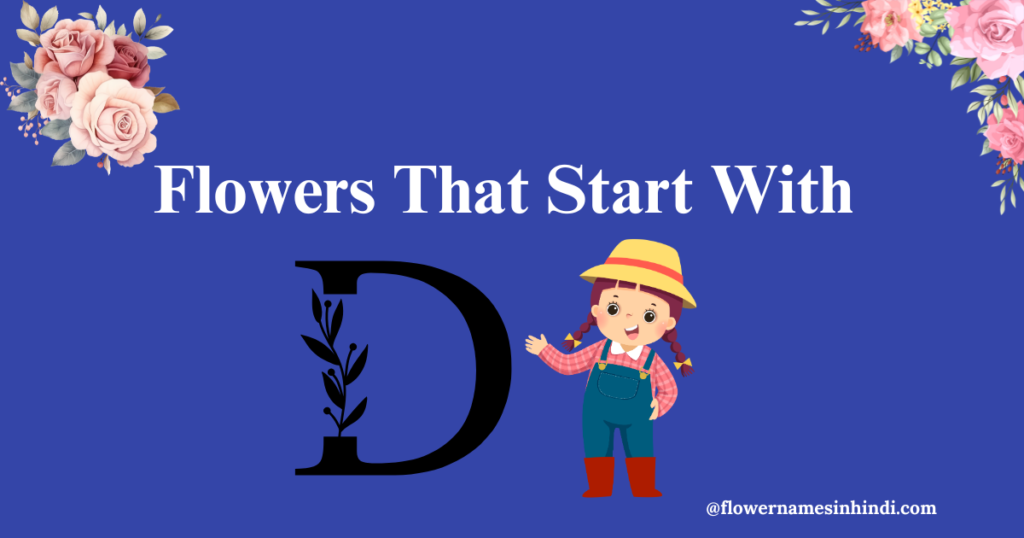 Flowers That Start With D